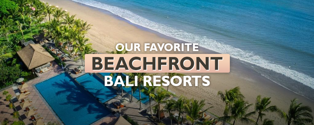 🌴 2026: Our 20 favorite 5-star beachfront resorts in Bali.