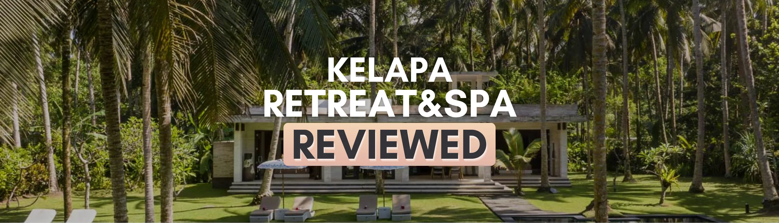 Escape to Kelapa Retreat and Spa Where Two and a Half Hours Apart Becomes Closer Than Ever